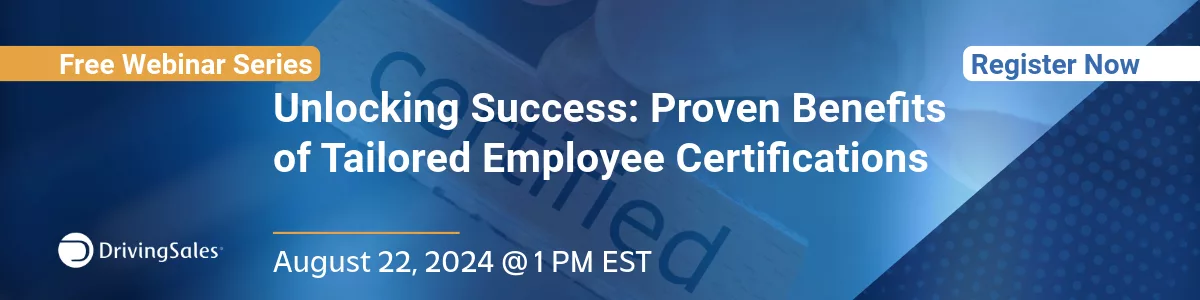 Banner for a DrivingSales Automotive Employee Certifications Webinar being held August 22, 2024